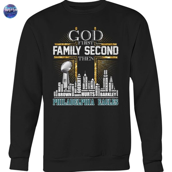 2025 God First Family Second The Philadelphia Eagles Unisex T-Shirt