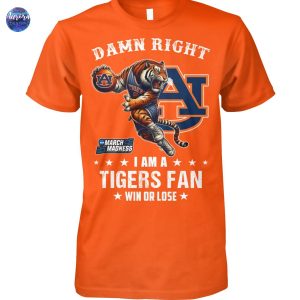 Damn Right I Am A Auburn Tigers Basketball Fan Win Or Lose Unisex T-Shirt