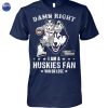 Damn Right I Am A Auburn Tigers Basketball Fan Win Or Lose Unisex T-Shirt