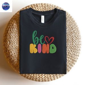 Embroidered Be Kind Inspirational Shirt