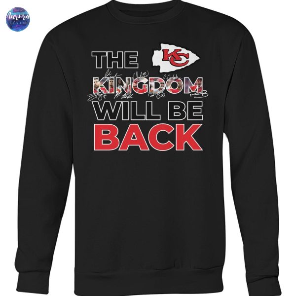 Kansas City Chiefs The Kingdom Will Be Back Signature Unisex T-Shirt