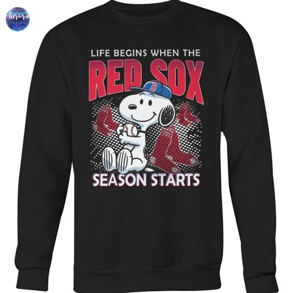 Life Begins When The Boston Red Sox Season Starts Unisex T-Shirt