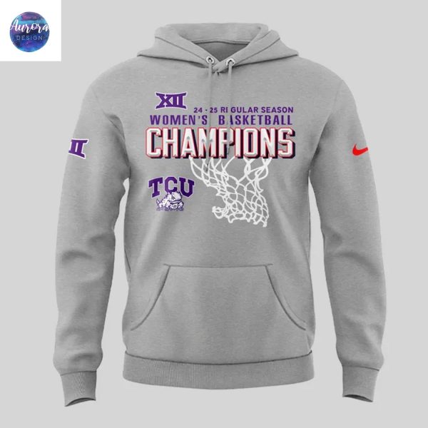 24-25 Regular Season TCU Horned Frogs Womens Basketball Big 12 Conference Champions Hoodie – Grey