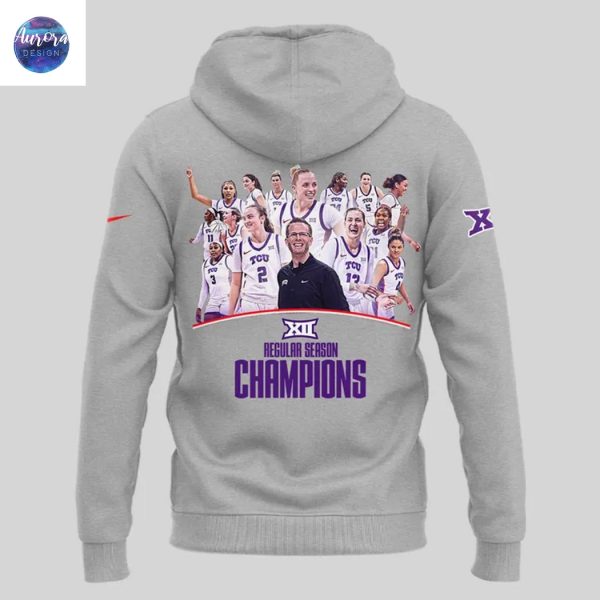 24-25 Regular Season TCU Horned Frogs Womens Basketball Big 12 Conference Champions Hoodie – Grey