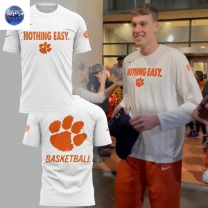 Clemson Tigers Basketball Nothing Easy 3D T-Shirt – White