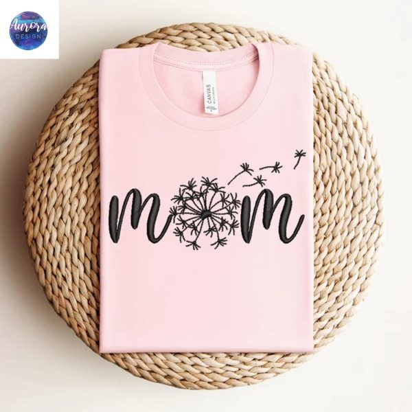 Embroidered Dandelion Mom Gift For Mama Shirt