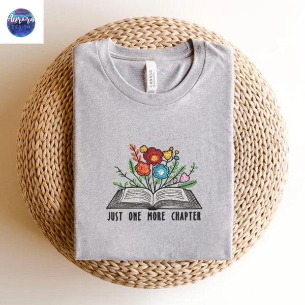 Embroidered Just One More Chapter Shirt