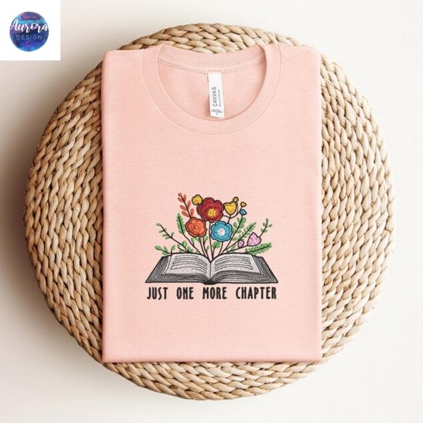 Embroidered Just One More Chapter Shirt