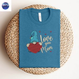 Embroidered Love You Mom Gnome Shirt