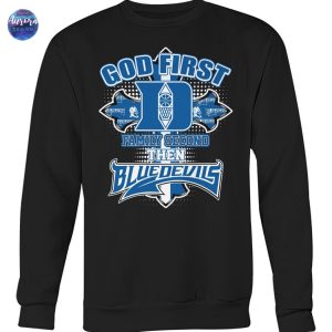 God First Family Second Then Duke Blue Devils Basketball Unisex T-Shirt