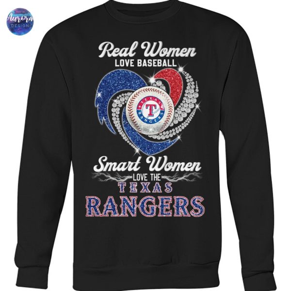 Real Women Love Baseball Smart Women Love The Texas Rangers Unisex T-Shirt