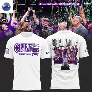 TCU Horned Frogs 2025 Big 12 Womens Basketball Conference Tournament Champions 3D T-Shirt