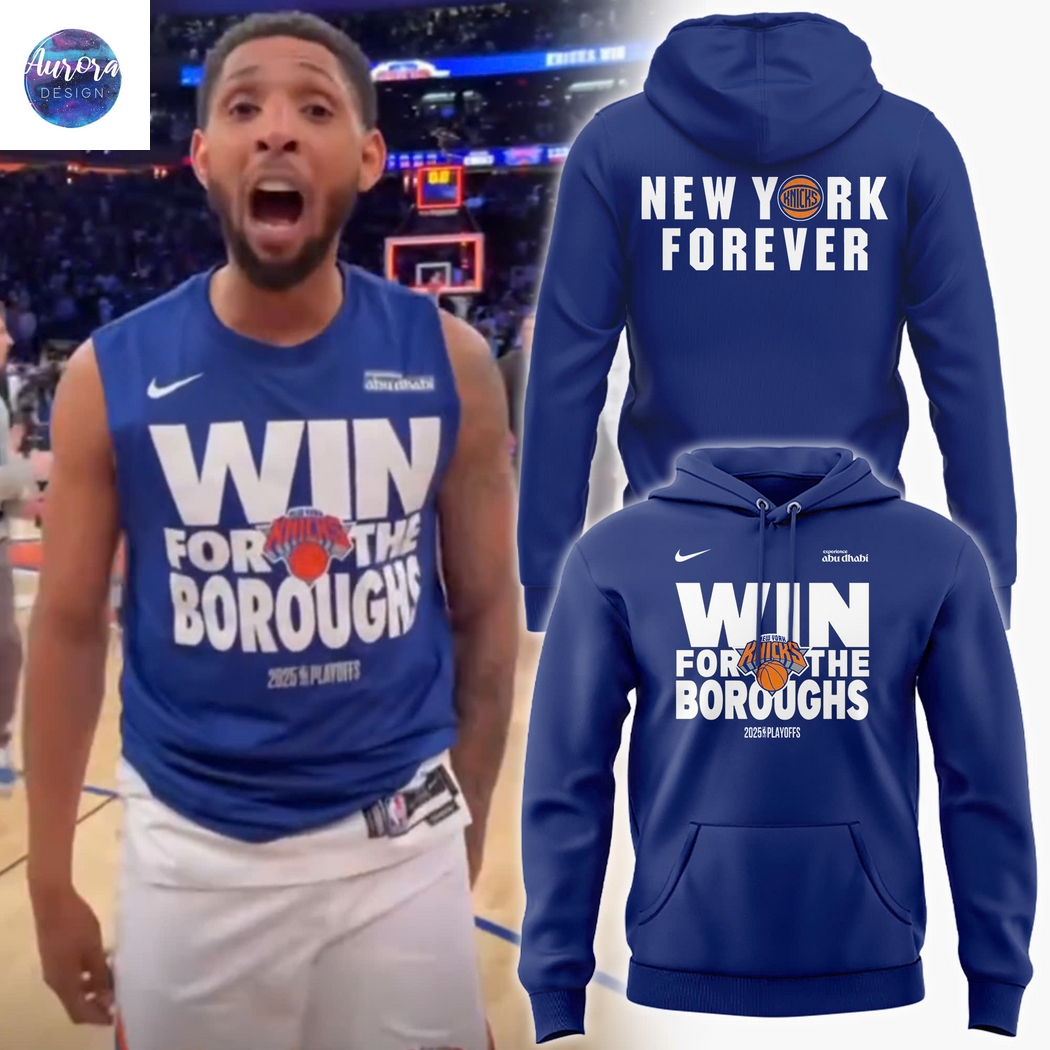 2025 Playoffs New York Knicks Win For The Boroughs Hoodie 2025 Playoffs New York Knicks Win For The Boroughs Hoodie