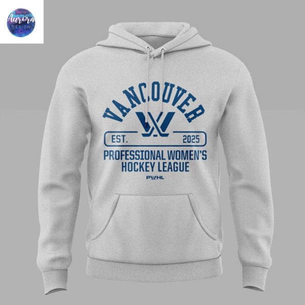 PWHL Vancouver Est 2025 Professional Women Hockey League Hoodie