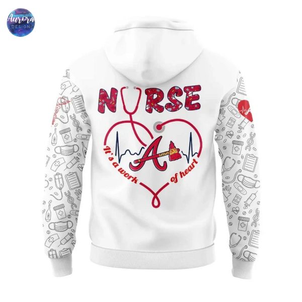 Atlanta Braves Nurses It A World Of Heart Hoodie