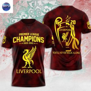 Liverpool Premier League Champions 2024-2025 You ll Never Walk Alone 3D T-Shirt